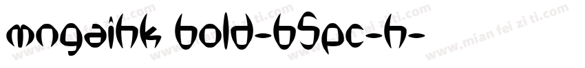 mngaihk bold-b5pc-h字体转换